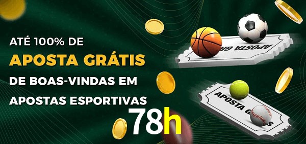 78h Ate 100% de Aposta Gratis